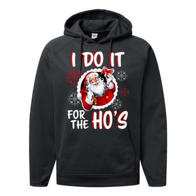 I Do It For the Ho's Funny Santa Claus Performance Fleece Hoodie