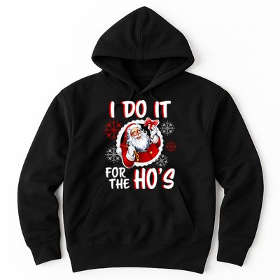 I Do It For the Ho's Funny Santa Claus Hoodie