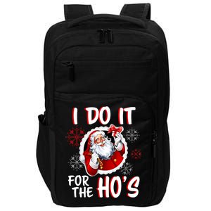 I Do It For the Ho's Funny Santa Claus Impact Tech Backpack