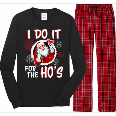 I Do It For the Ho's Funny Santa Claus Long Sleeve Pajama Set