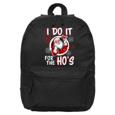 I Do It For the Ho's Funny Santa Claus 16 in Basic Backpack