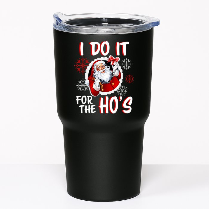 I Do It For the Ho's Funny Santa Claus Tumbler