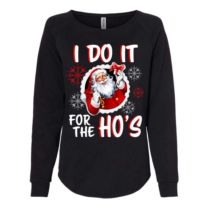 I Do It For the Ho's Funny Santa Claus Womens California Wash Sweatshirt