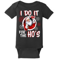 I Do It For the Ho's Funny Santa Claus Baby Bodysuit