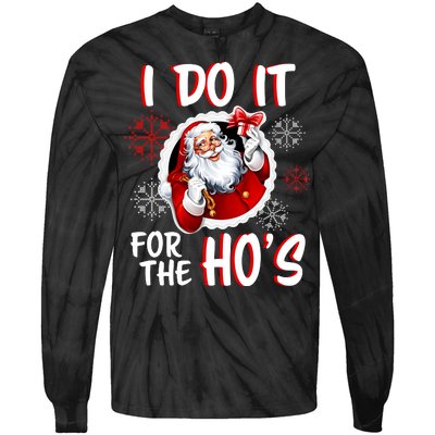 I Do It For the Ho's Funny Santa Claus Tie-Dye Long Sleeve Shirt