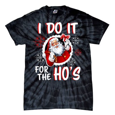 I Do It For the Ho's Funny Santa Claus Tie-Dye T-Shirt