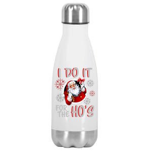 I Do It For the Ho's Funny Santa Claus Stainless Steel Insulated Water Bottle