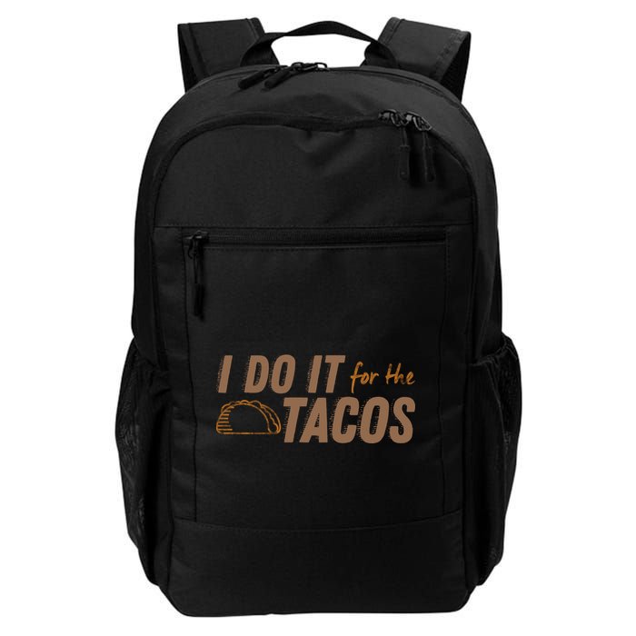 I Do It For The Tacos Backpack