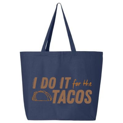 I Do It For The Tacos 25L Jumbo Tote