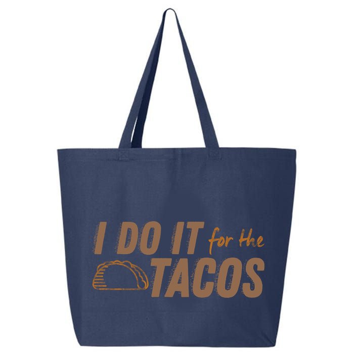 I Do It For The Tacos 25L Jumbo Tote