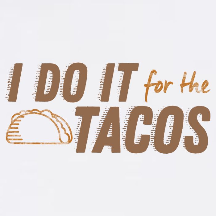 I Do It For The Tacos Garment-Dyed Sweatshirt