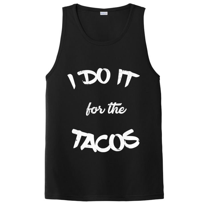 I Do It For The Tacos Funny PosiCharge Competitor Tank