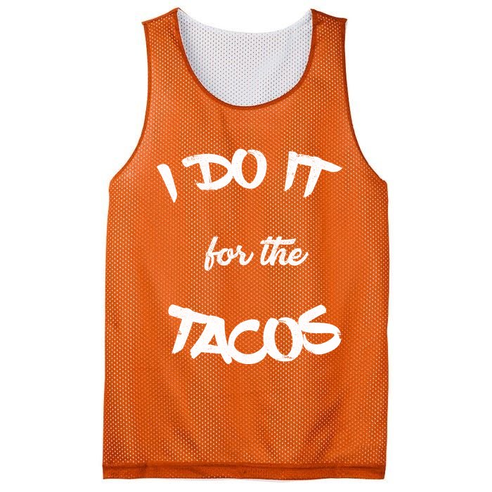 I Do It For The Tacos Funny Mesh Reversible Basketball Jersey Tank