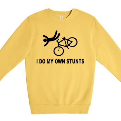 I Do My Own Stunts Premium Crewneck Sweatshirt