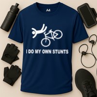I Do My Own Stunts Performance Shirt