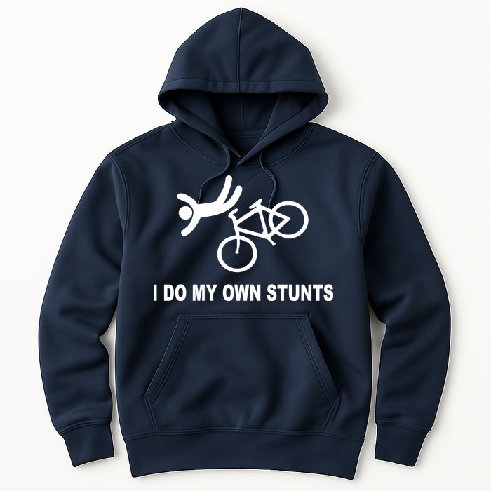 I Do My Own Stunts Hoodie