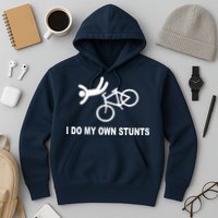 I Do My Own Stunts Hoodie