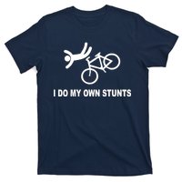 I Do My Own Stunts T-Shirt