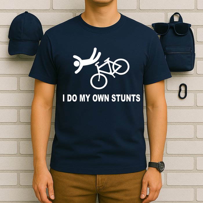 I Do My Own Stunts T-Shirt