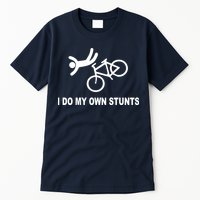 I Do My Own Stunts Tall T-Shirt