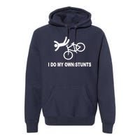 I Do My Own Stunts Premium Hoodie