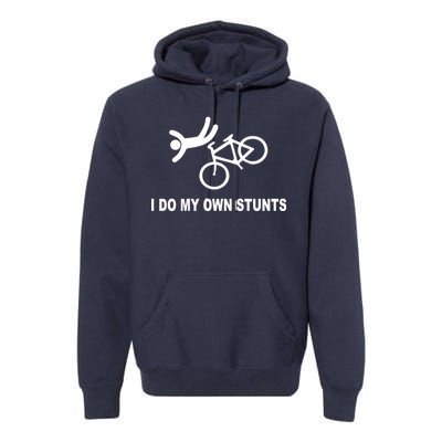 I Do My Own Stunts Premium Hoodie