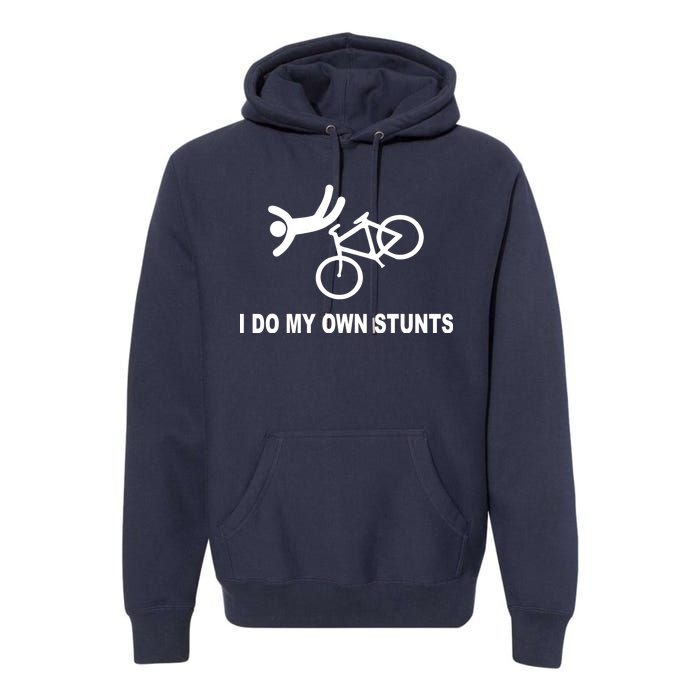 I Do My Own Stunts Premium Hoodie