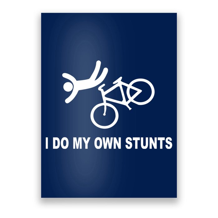 I Do My Own Stunts Poster