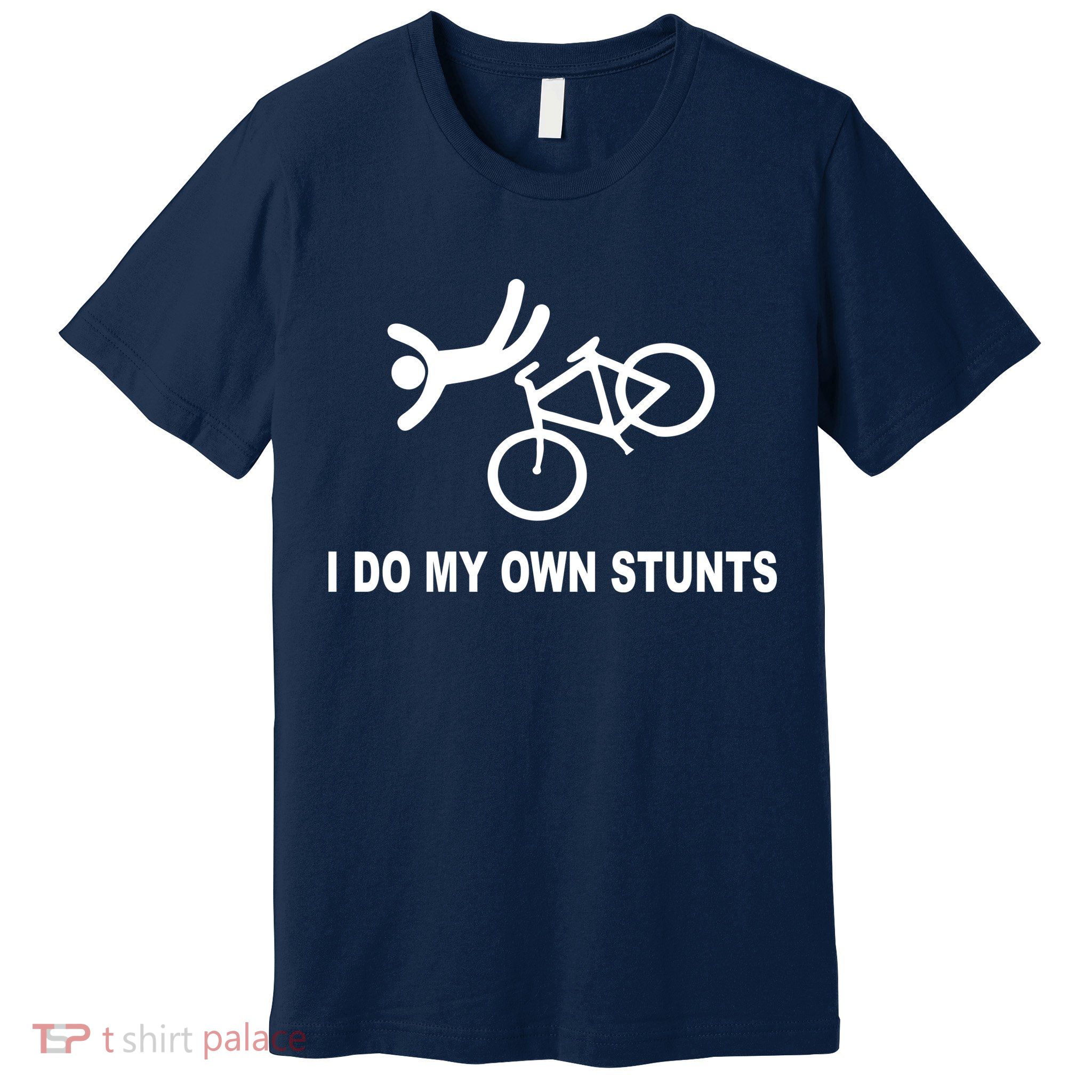 I Do My Own Stunts Premium T-Shirt
