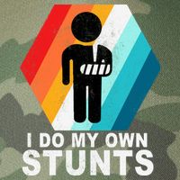 I Do My Own Stunts Retro Funny Meme Legacy Tie Dye Trucker Hat