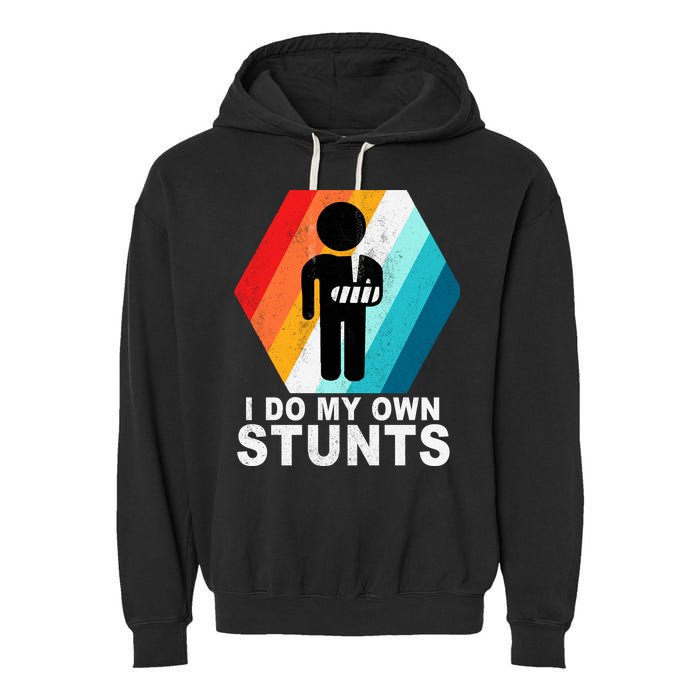 I Do My Own Stunts Retro Funny Meme Garment-Dyed Fleece Hoodie