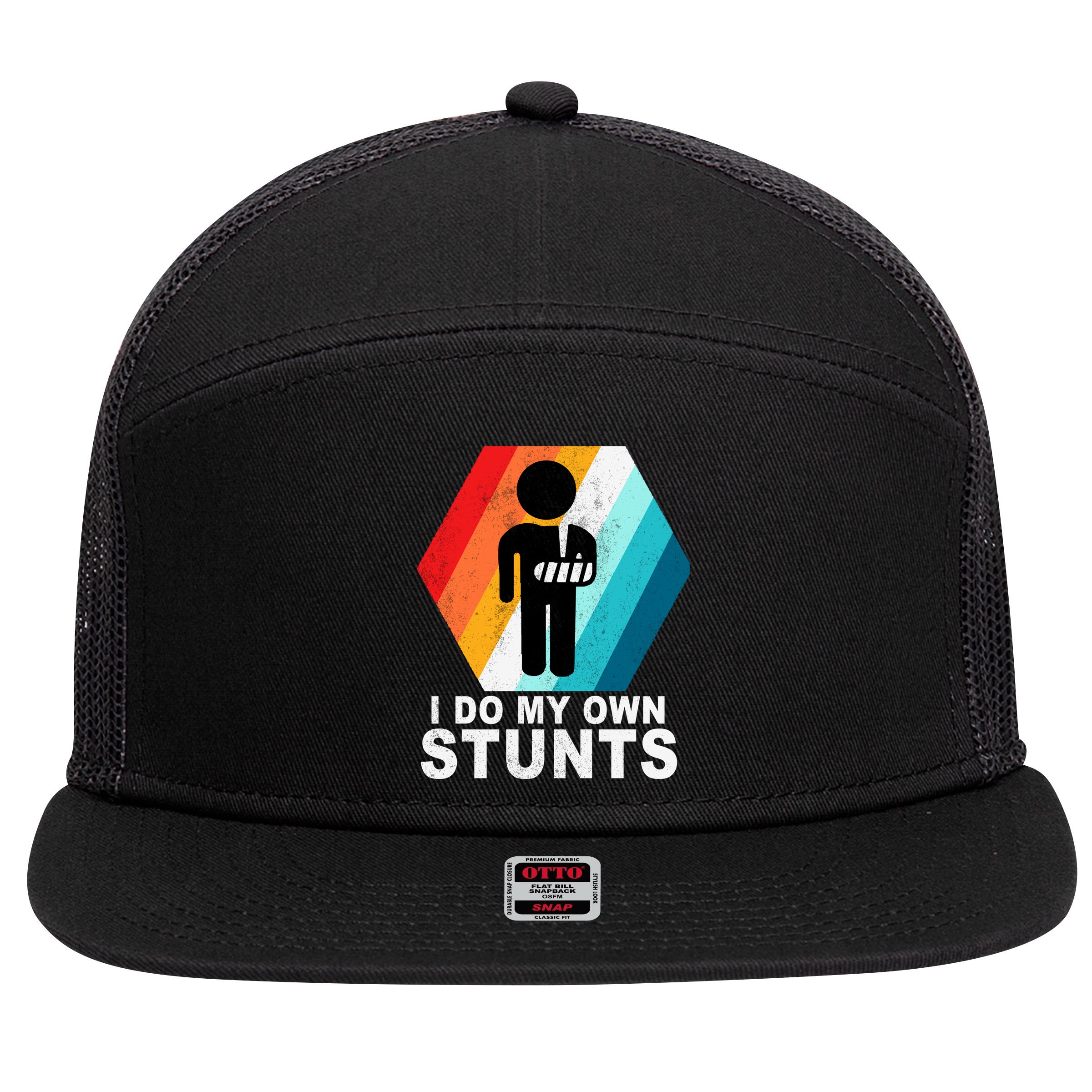 I Do My Own Stunts Retro Funny Meme 7 Panel Mesh Trucker Snapback Hat