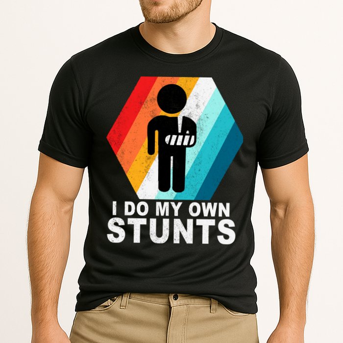 I Do My Own Stunts Retro Funny Meme Performance Shirt