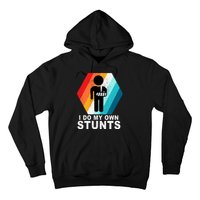 I Do My Own Stunts Retro Funny Meme Hoodie