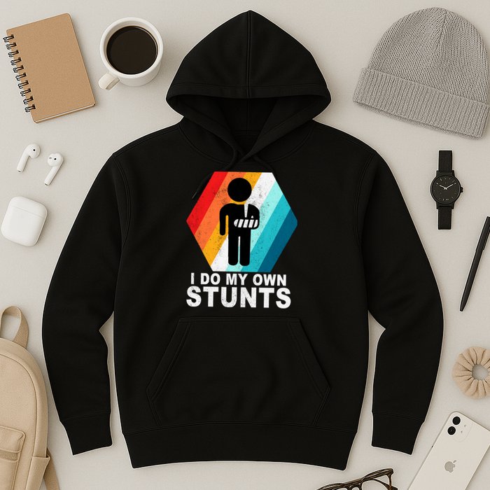I Do My Own Stunts Retro Funny Meme Hoodie