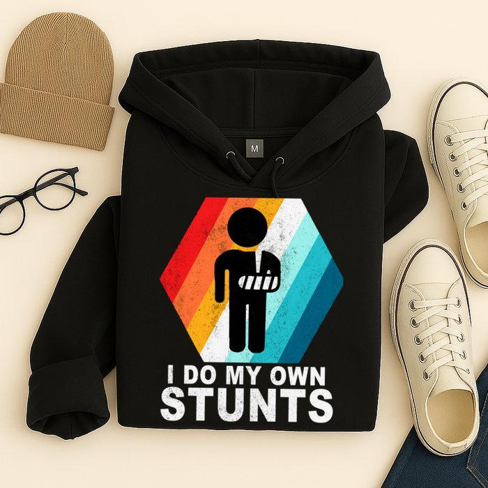 I Do My Own Stunts Retro Funny Meme Hoodie
