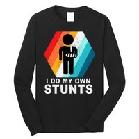 I Do My Own Stunts Retro Funny Meme Long Sleeve Shirt