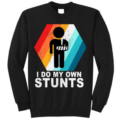 I Do My Own Stunts Retro Funny Meme Sweatshirt