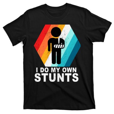 I Do My Own Stunts Retro Funny Meme T-Shirt