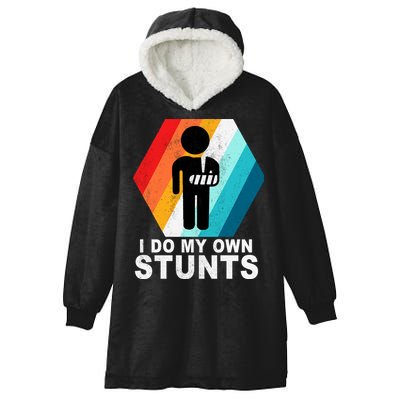 I Do My Own Stunts Retro Funny Meme Hooded Wearable Blanket