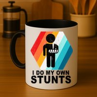 I Do My Own Stunts Retro Funny Meme Mug
