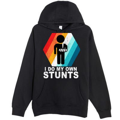 I Do My Own Stunts Retro Funny Meme Premium Pullover Hoodie