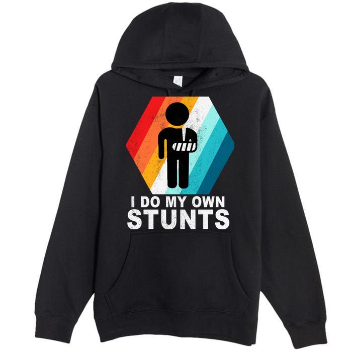 I Do My Own Stunts Retro Funny Meme Premium Pullover Hoodie
