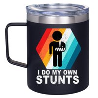 I Do My Own Stunts Retro Funny Meme 12oz Stainless Steel Coffee Mug
