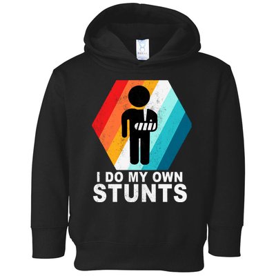 I Do My Own Stunts Retro Funny Meme Toddler Hoodie