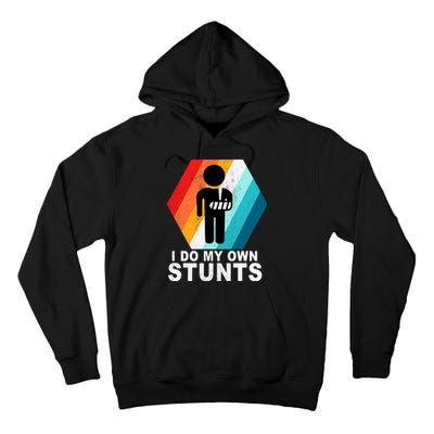 I Do My Own Stunts Retro Funny Meme Tall Hoodie