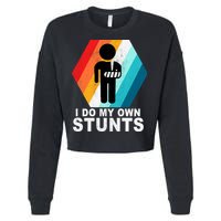 I Do My Own Stunts Retro Funny Meme Cropped Pullover Crew