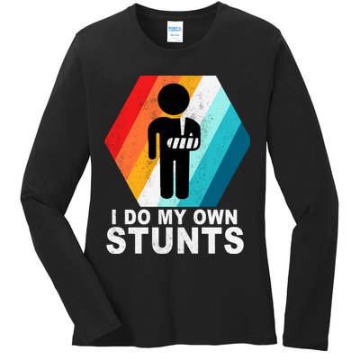 I Do My Own Stunts Retro Funny Meme Ladies Long Sleeve Shirt