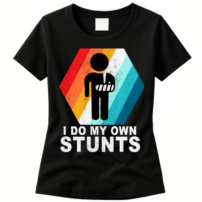 I Do My Own Stunts Retro Funny Meme Womens T-Shirt
