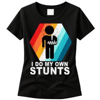 I Do My Own Stunts Retro Funny Meme Womens T-Shirt